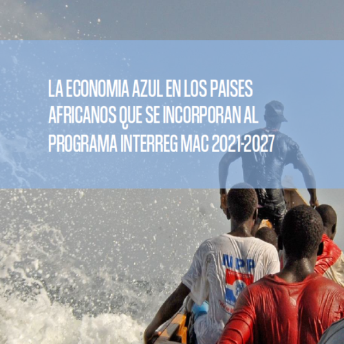 CETECIMA publica el informe sobre la economía azul en los países africanos que se incorporan al programa INTERREG MAC 2021-2027
