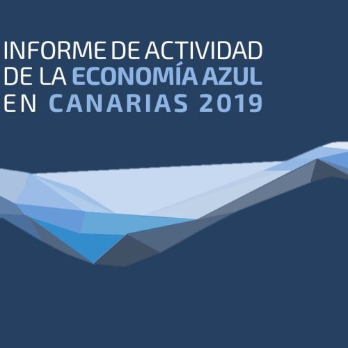 Nueva edición del Informe de Actividad de la Economía Azul en Canarias 2019